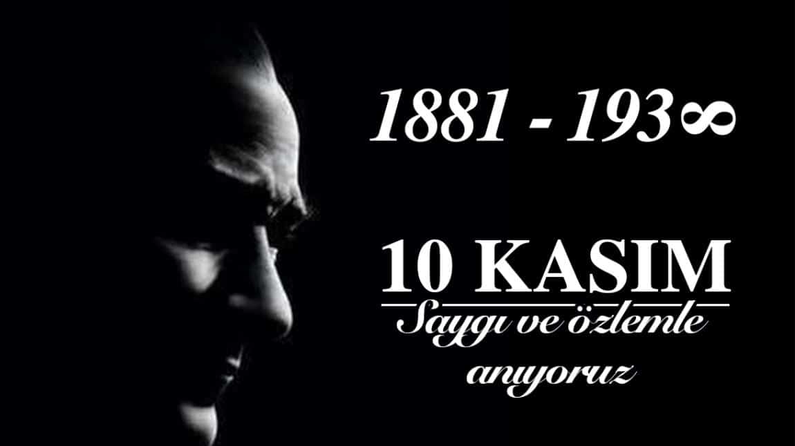 10 KASIM ANMA TÖRENİMİZ..